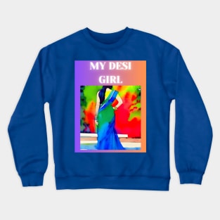 My Desi Girl Crewneck Sweatshirt